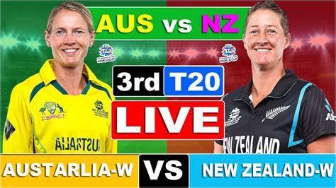 Live Australia W Vs New Zealand W 3rd T20 Match Live Aus Vs Nz