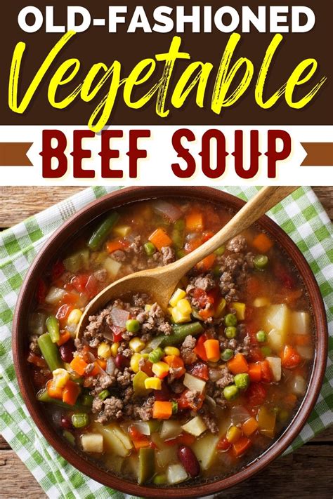 Old Fashioned Vegetable Beef Soup Easy Recipe Insanely Good