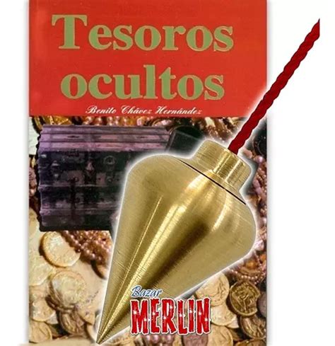 Libro Tesoros Ocultos Benito Chaves Péndulo Profesional Envío gratis