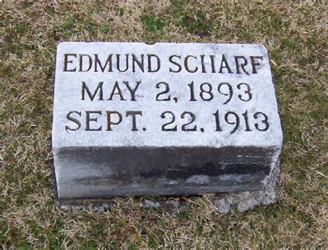 Edmund A Scharf 1893 1913 Memorial Find A Grave