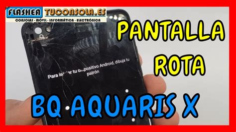 Reparar Cambiar Cristal Pantalla Bq Aquaris X Youtube