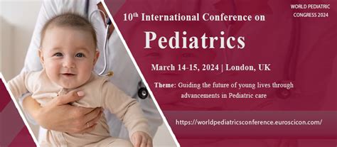 Pediatrics Conferences 2024 World Pediatric Congress 2024 60 Off