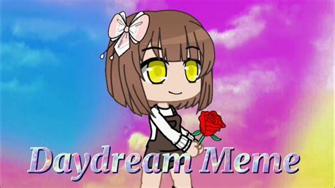 Daydream Meme ~ Rainimator ~ Gacha Club Youtube