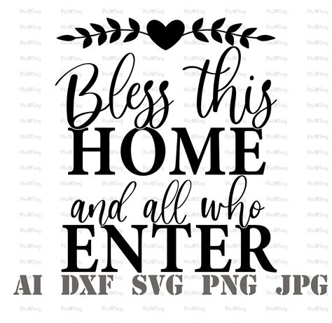 Bless This Home And All Who Enter Svg Bless This Home Etsy Svg