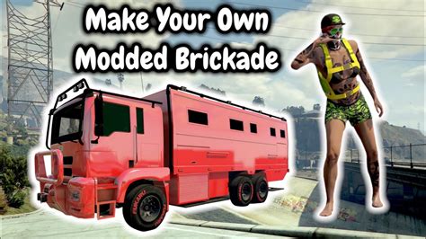 Patched Make Your Own Modded Brickade X In Gta Online Youtube