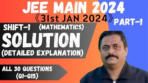 Jee Main 2024 31st Jan Shift 1 Mathematics All 30 Questions With