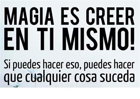 Tú puedes y debes creer en ti mismo - Educación 2.0 