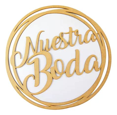 Letrero Nuestra Boda Mdf 3mm 60 Cm MercadoLibre