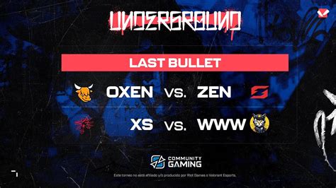 Valorant Underground 3 Fecha 9 I Semifinales I Oxen Vs Zen I Xs Vs