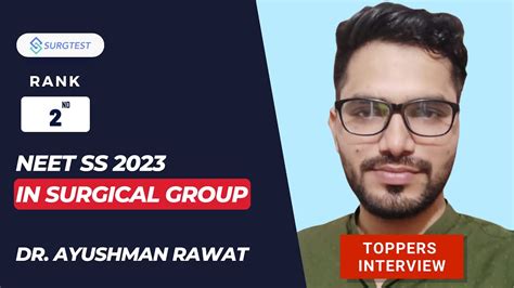 Neet Ss Rank In Surgical Group Topper Interview With Dr Ayushman