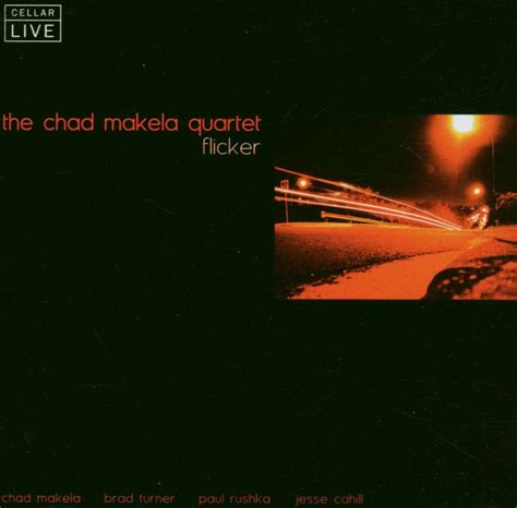 Chad Makela Flicker Cd Jpc