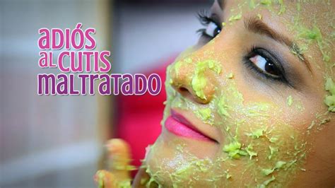 Gabytips Adi S Cutis Maltratado Mascarilla Casera Para Un Cutis