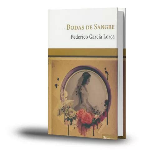 Libro Bodas De Sangre Federico Garcia Lorca Nueva Original MercadoLibre