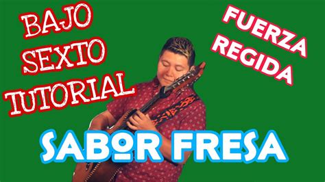 Sabor Fresa Fuerza Regida Tabs Bajo Quinto Tutorial Youtube