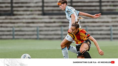 Speeldag 4 Club YLA KV Mechelen Dames YouTube