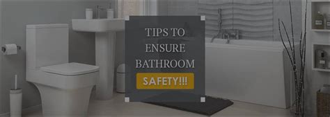 Tips to ensure bathroom safety!!! - Oysterlifestyle