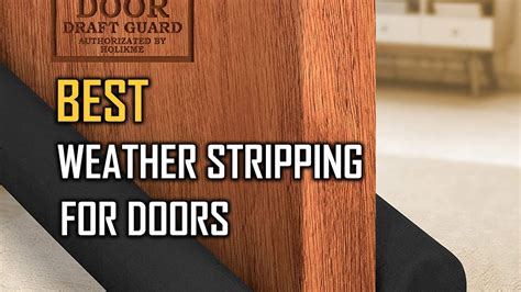 Top Best Weather Stripping For Doors Reviews Ranked Youtube