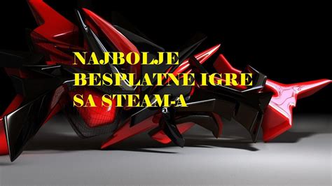 Najbolje Besplatne Igre Sa Steam A Youtube