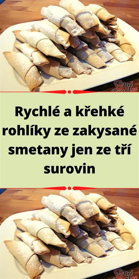 Rychlé a křehké rohlíky ze zakysané smetany jen ze tří surovin Food