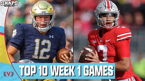 Top 10 Week 1 Games Ohio State Notre Dame Utah Florida Lsu Fsu