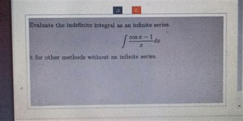 Evaluate The Indefinite Integral As An StudyX