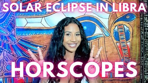 Solar Eclipse In Libra ALL SIGNS HOROSCOPE YouTube