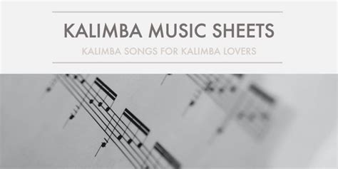 Kalimba Songs and Sheet Music – Vibrate Kalimba