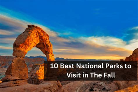 10 Best National Parks To Visit In The Fall Aspen Chase Eagle Creek