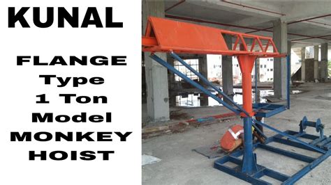 FLANGE MODEL MONKEY HOIST MACHINE KUNAL 9971304385 9911077369