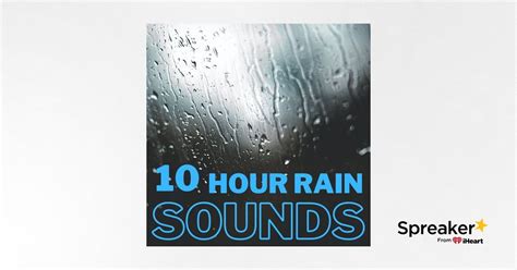 Rain Sounds - 10 Hour