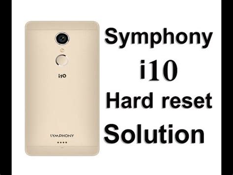 How To Hard Reset Symphony I Symphony I Factory Reset Symphony