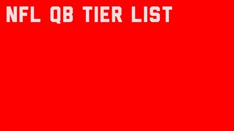 Starting NFL QB Tier List YouTube