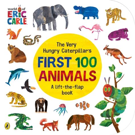 The Very Hungry Caterpillars First 100 Animals
