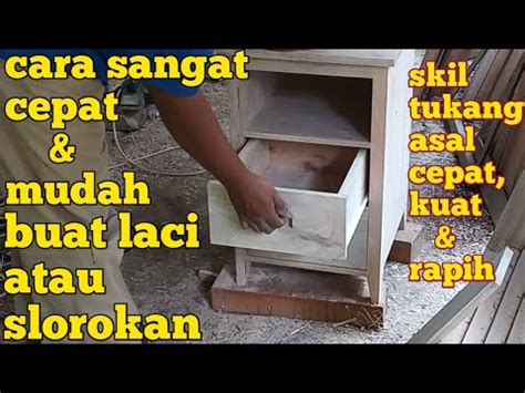 Sirkel Meja Rakitan Cara Mudah Membuat Laci Pasang Rel Laci