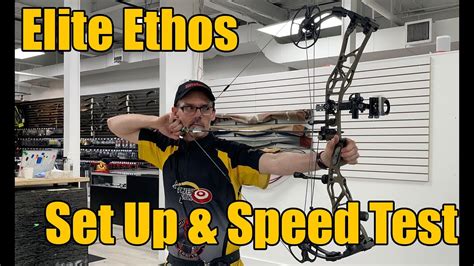 Elite Ethos Bow Set Up And Speed Test Youtube