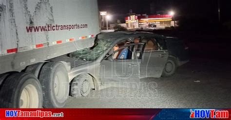 Hoy Tamaulipas Tamaulipas Accidentes En Nuevo Laredo Dejan Cuantiosos