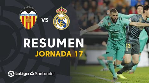 Resumen De Valencia CF Vs Real Madrid 1 1 YouTube