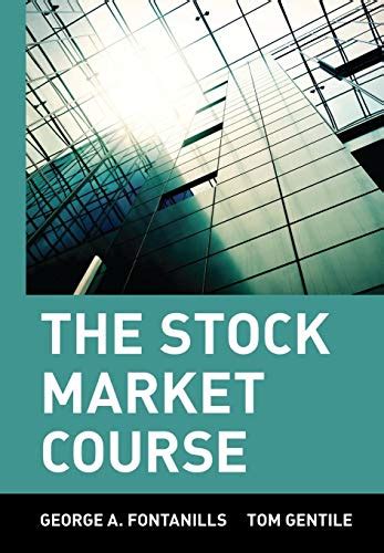 The Stock Market Course Wiley Trading Fontanills George A