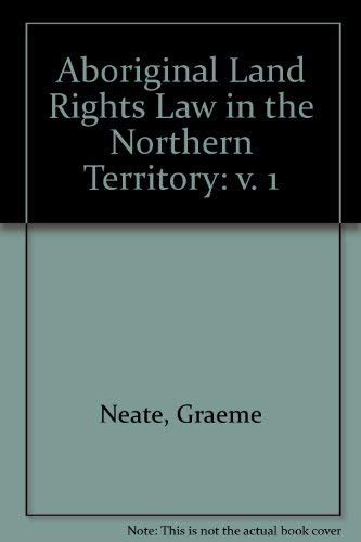 Aboriginal land rights law in the Northern Territory: 9780909188931 ...