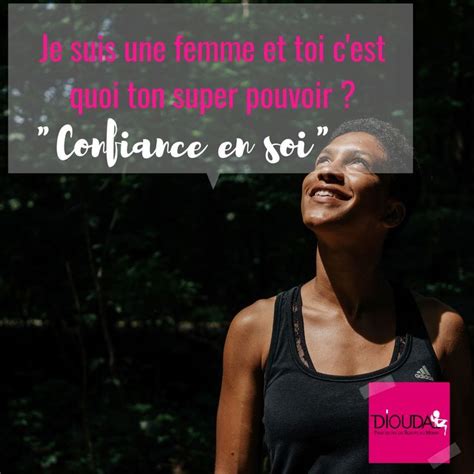 Citation Via Diouda Je Suis Une Femme Et Toi C Est Quoi Ton Super