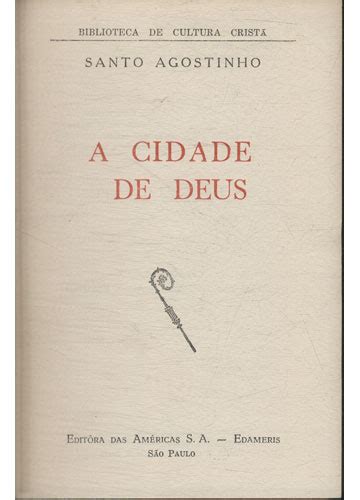 Cidade De Deus Livro Santo Agostinho - Sebo do Messias Livro - A Cidade de Deus - Obras de Santo Agostinho - 3 ...