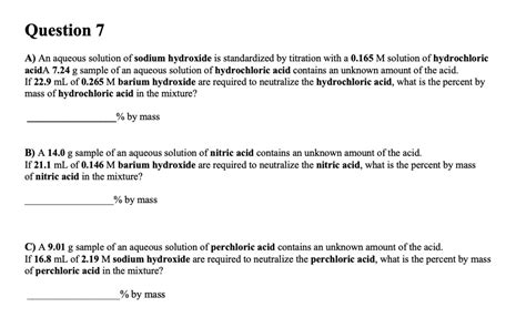 Solved Question 7 A An Aqueous Solution Of Sodium Hydroxide Is Standardized By Titration With