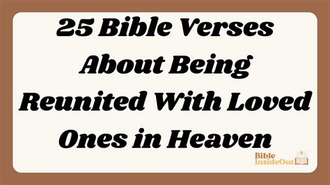 Bible Verses About Being Reunited With Loved Ones In Heaven With