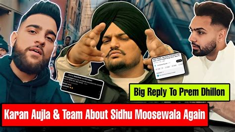 Karan Aujla Talking About Sidhu Moosewala Again Mera Na Reply To Prem Dhillon Karan Aujla