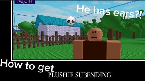 Roblox Npcs Are Becoming Smart How To Get Plushie Subending Youtube