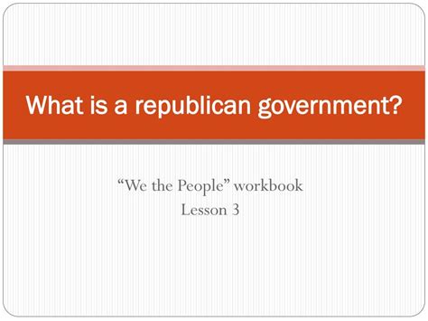 Ppt What Is A Republican Government Powerpoint Presentation Free