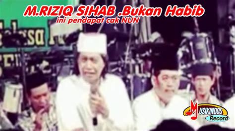 M RIZIQ SIHAB BUKAN HABIB Ini Pendapat CakNUN YouTube