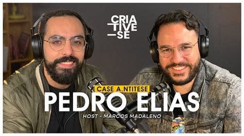 Pedro Elias Criative Se Podcast Ep Youtube