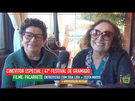 Cinevitor Festival De Gramado Pacarrete Entrevista Zezita