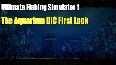 Ultimate Fishing Simulator 1 The Aquarium DlC First Look YouTube